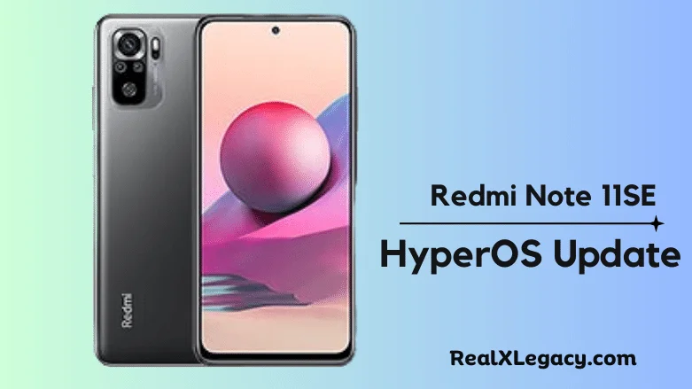 Redmi Note 11SE HyperOS Update