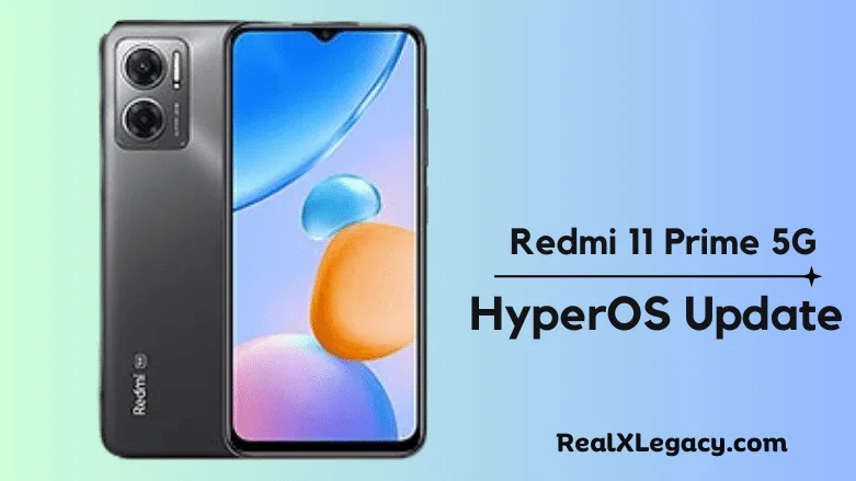 Redmi 11 Prime 5G HyperOS Update
