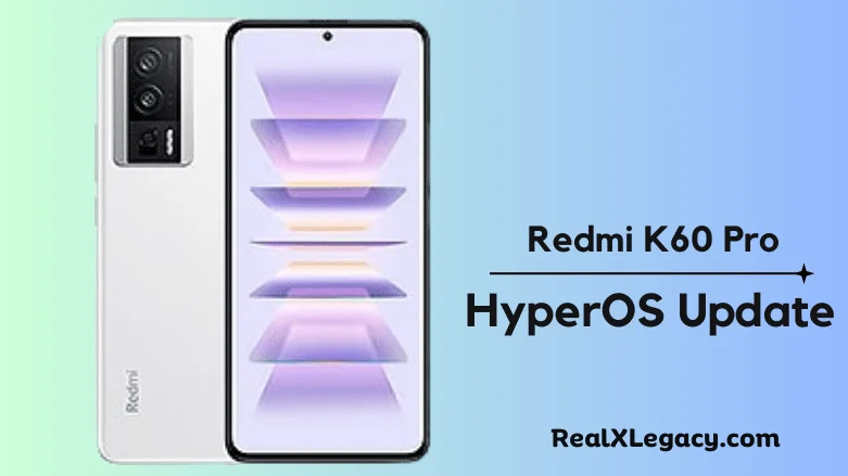 Redmi K60 Pro HyperOS Update