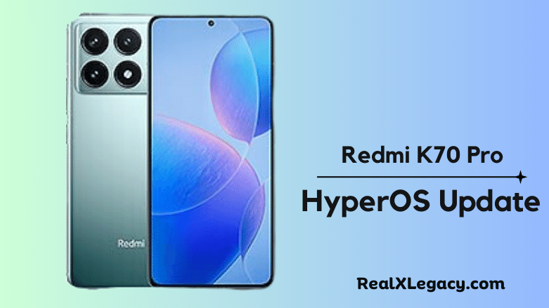 Redmi K70 Pro HyperOS Update