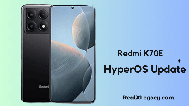 Redmi K70E HyperOS Update